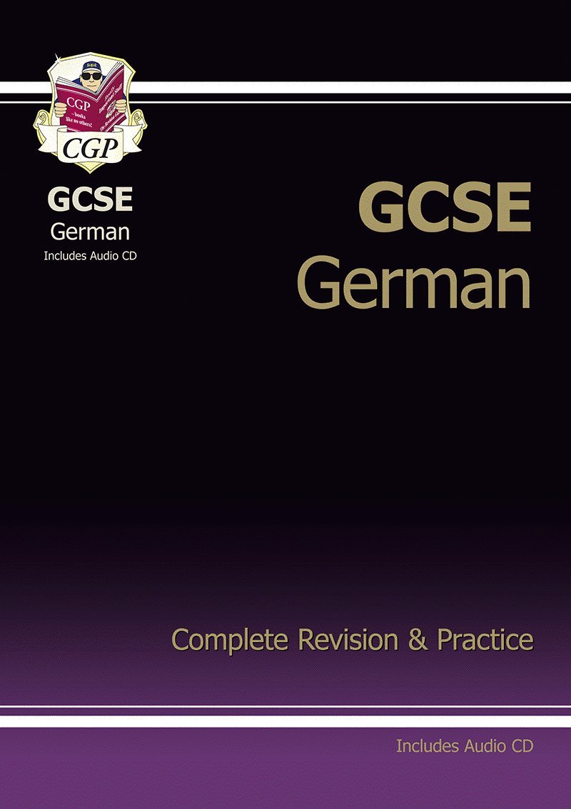 GCSE German Complete Revision & Practice with Audio CD CGP Books