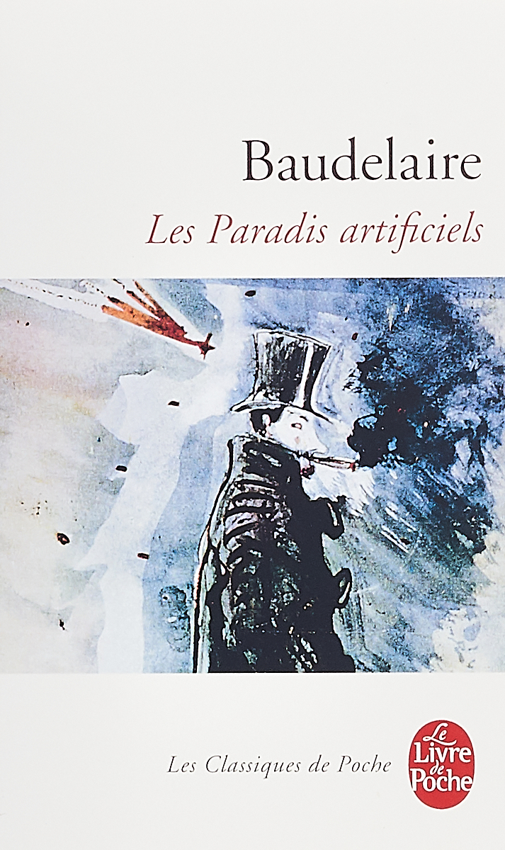 Les Paradis artificiels Charles Baudelaire