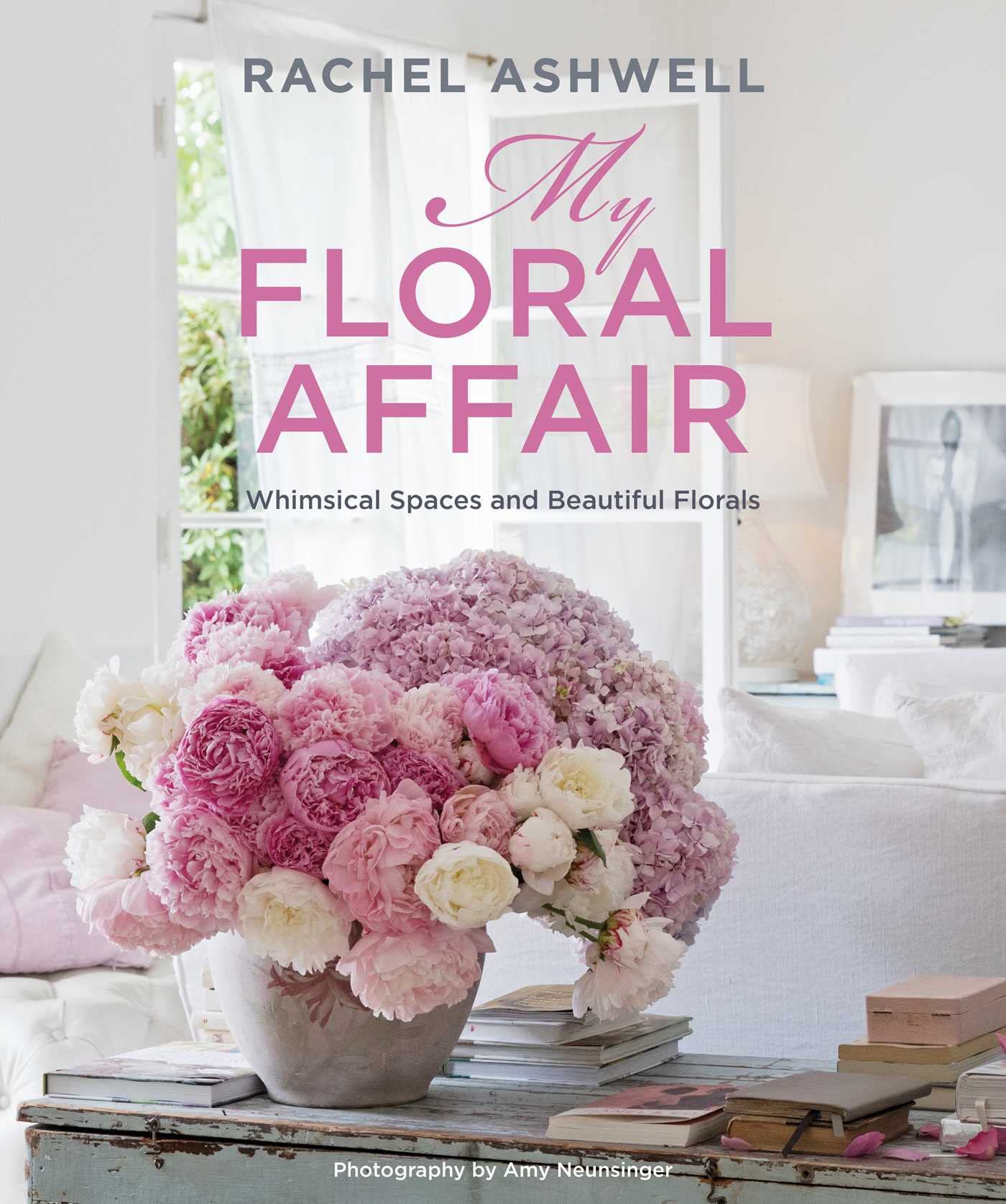 My Floral Affair Rachel Ashwell