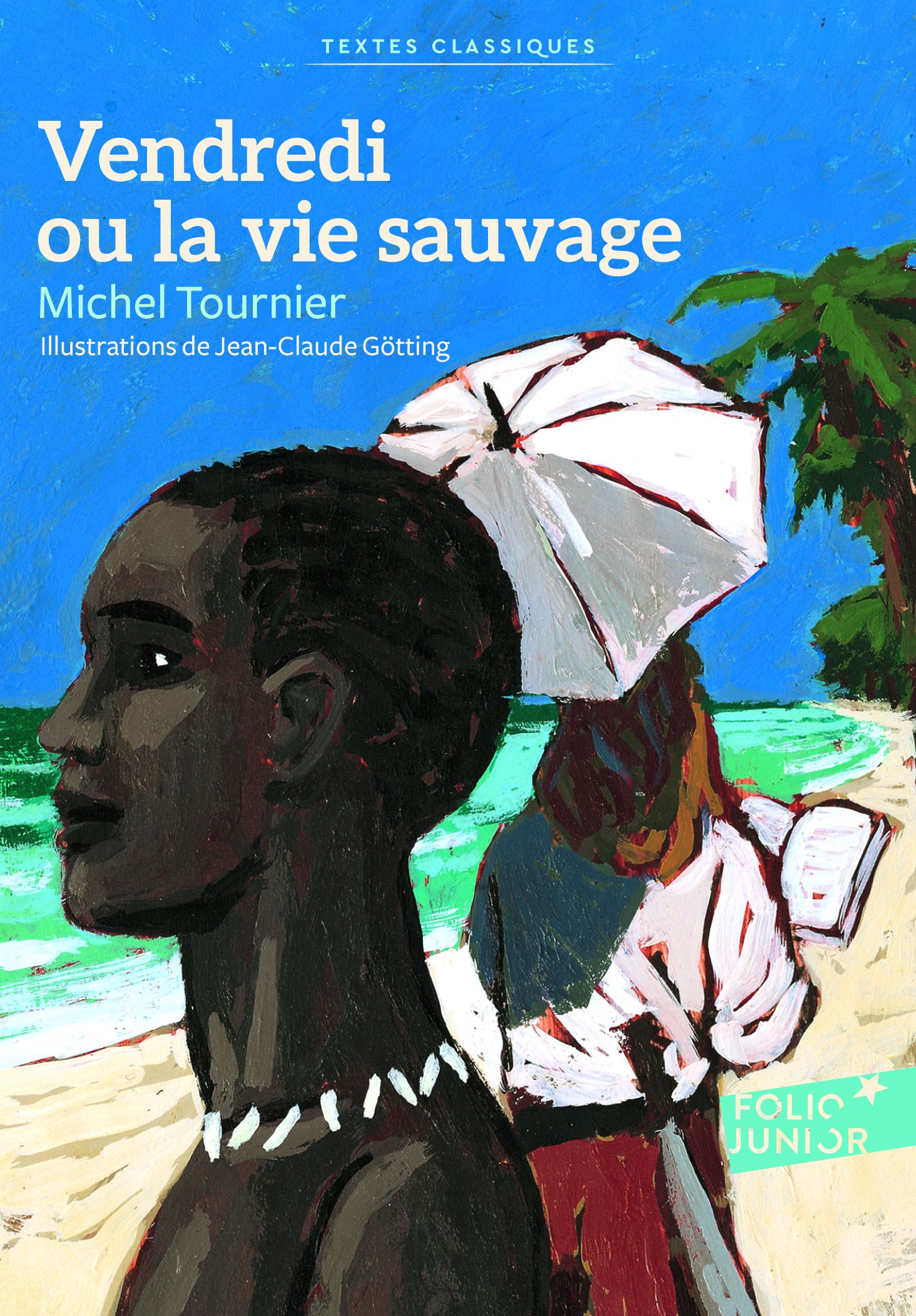 Vendredi ou la vie sauvage Michel Tournier