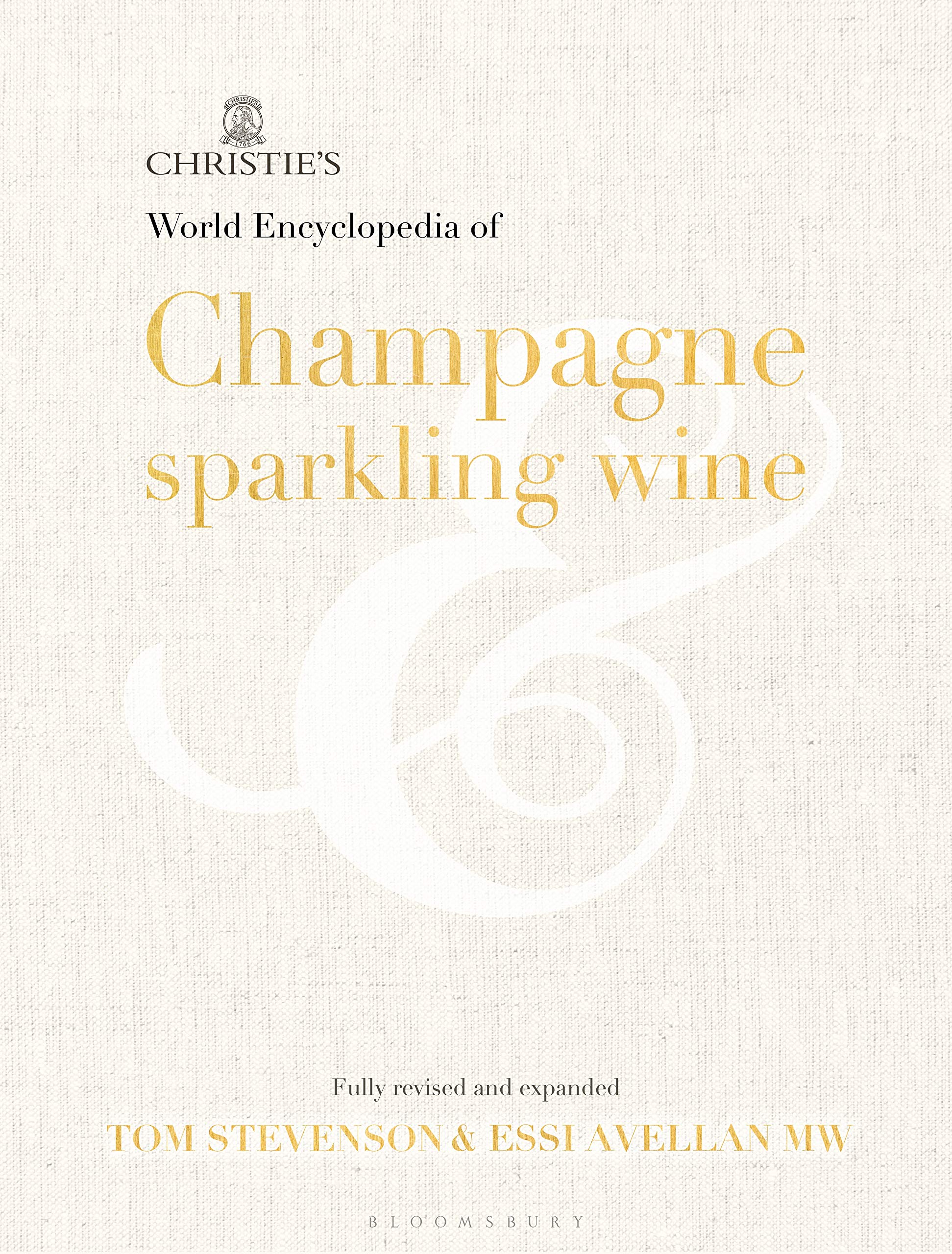 Christie's Encyclopedia of Champagne and Sparkling Wine Tom Stevenson