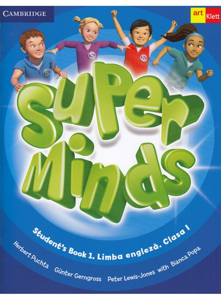 Super Minds Student S Book 1 Limba Engleza Clasa 1 Herbert Puchta Gunter Gerngross Peter Lewis Jones Bianca Popa
