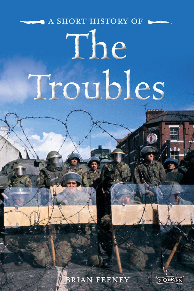 A Short History of the Troubles Brian Feeney