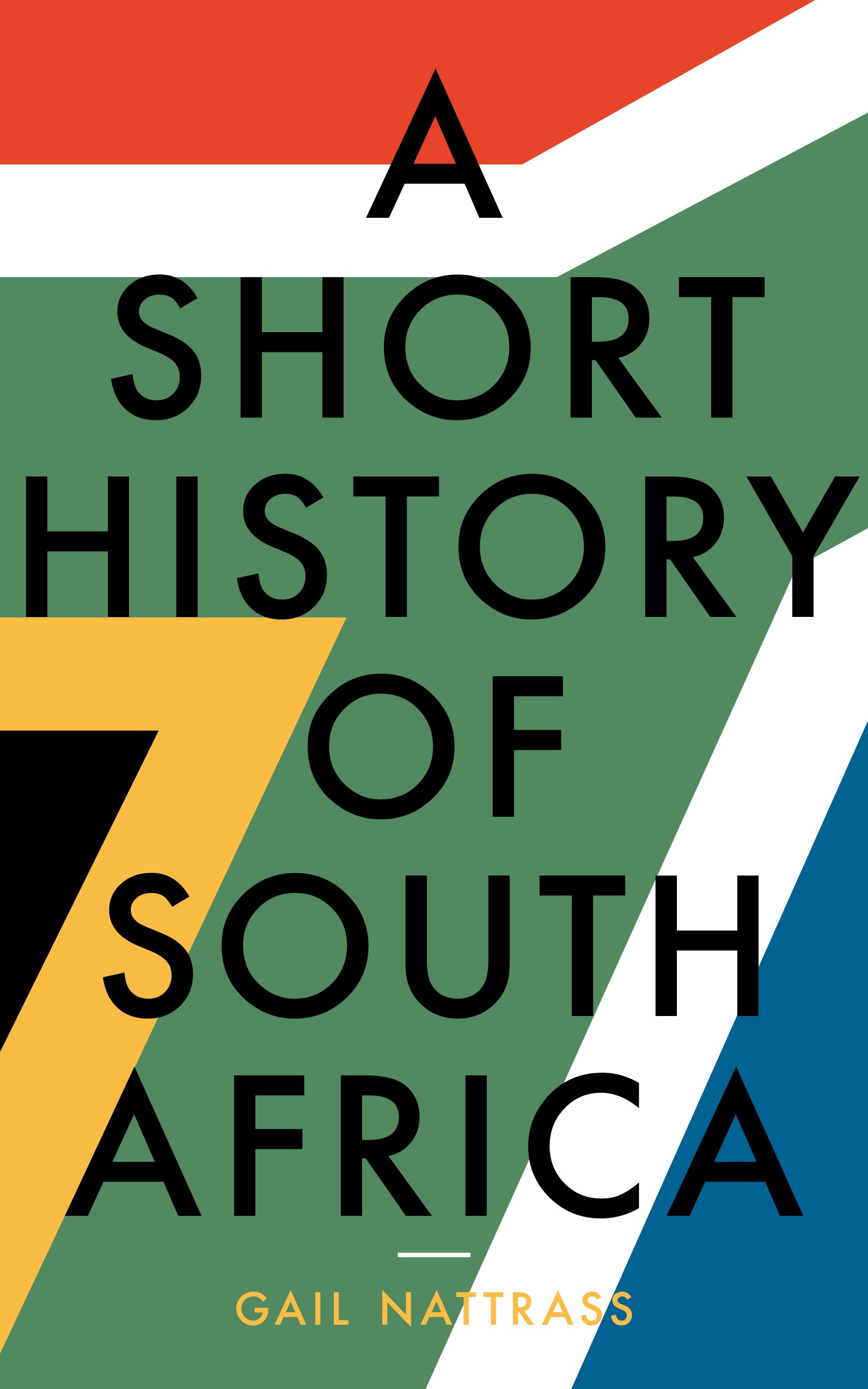 Short History of South Africa Gail Nattrass