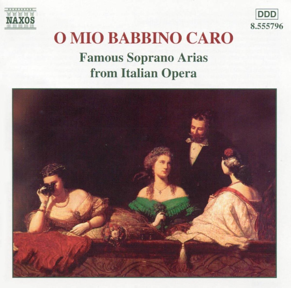 O Mio Babbino Caro Famous Soprano Arias from Italian Opera Various Composers