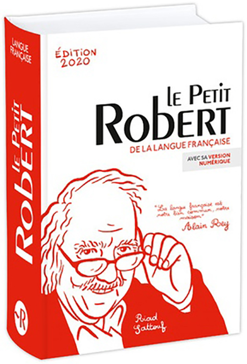 Le Petit Robert de la langue francaise grand format Alain Rey