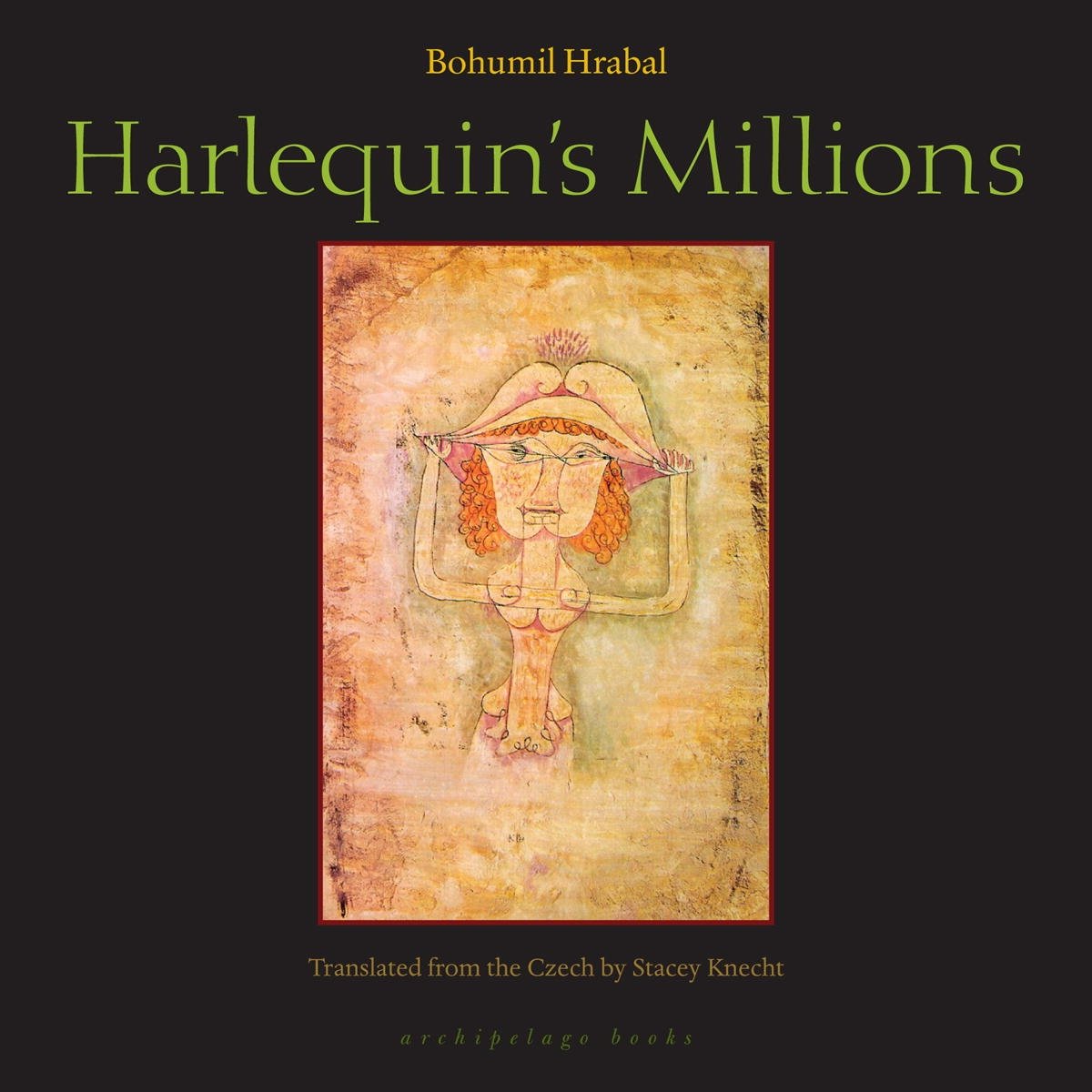 Harlequin's Millions Bohumil Hrabal