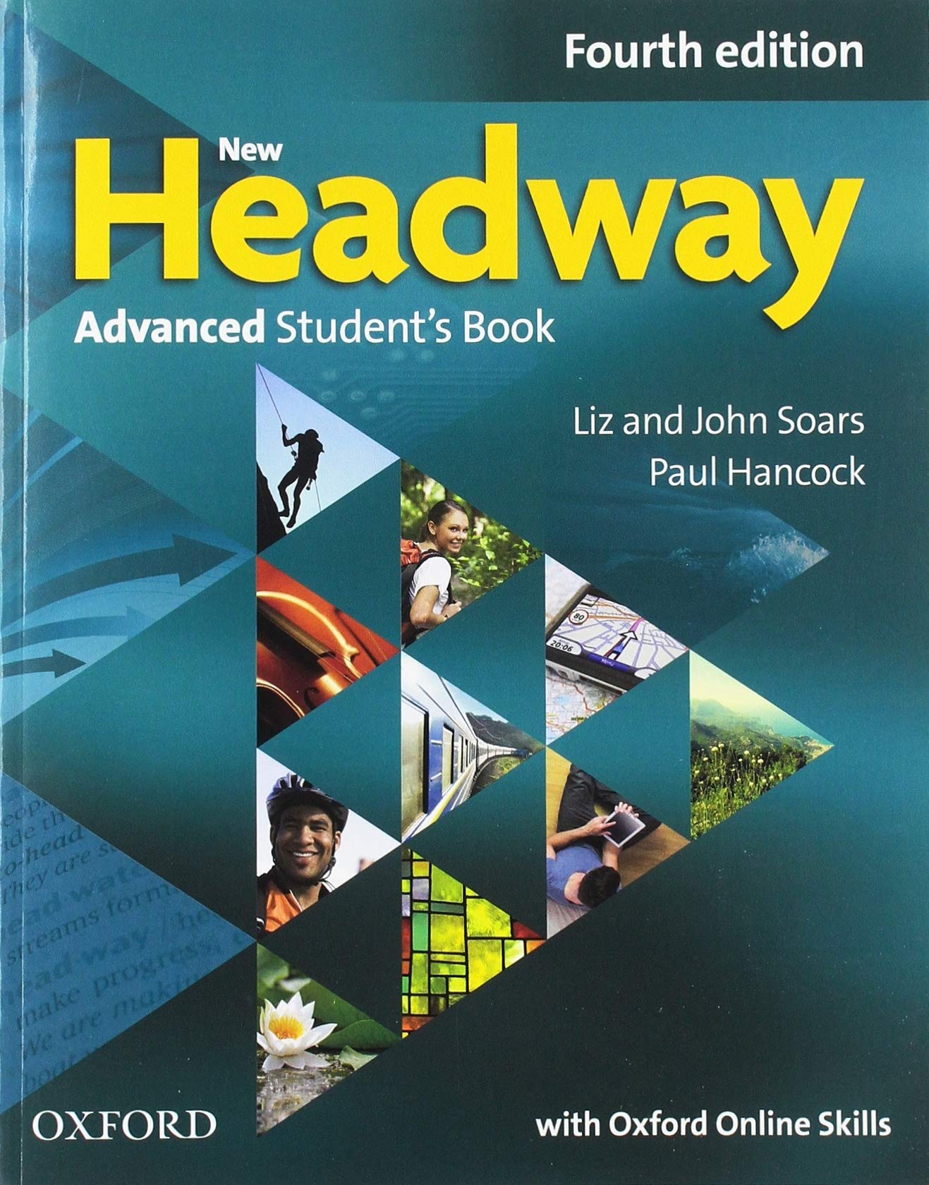 New Headway Advanced Student's Book with Oxford Online Skills John