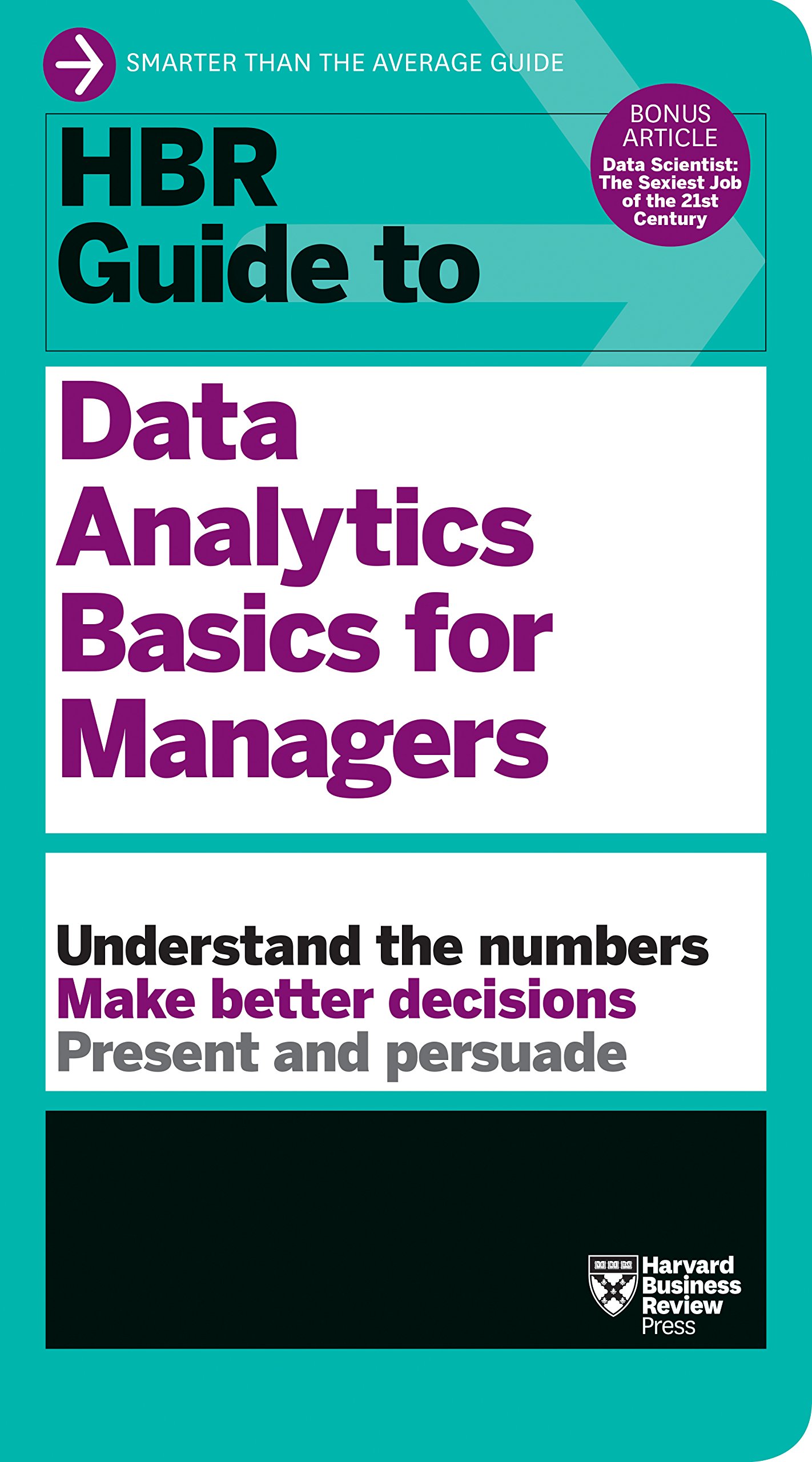 HBR Guide to Data Analytics Basics for Managers Harvard Business Review