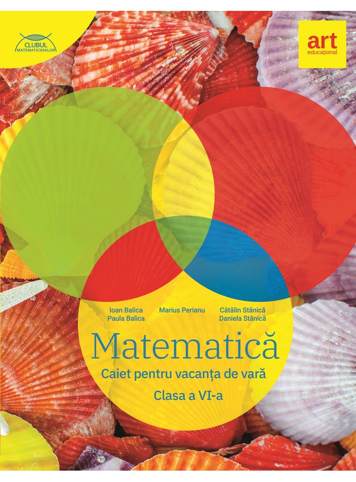 Matematica. Caiet pentru vacanta de vara. Clasa a VIa Marius Perianu