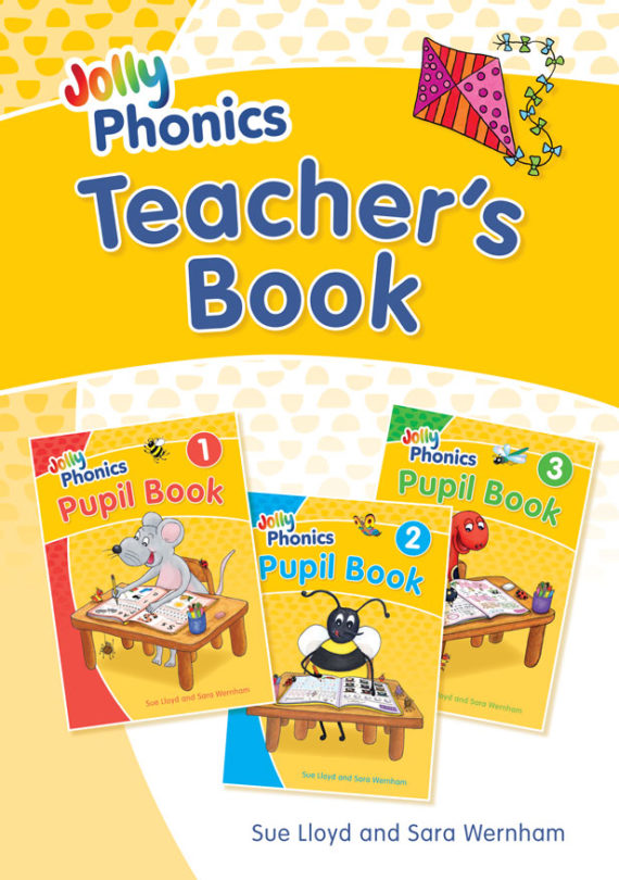 Jolly Phonics Teacher’s Book Sue Lloyd, Sara Wernham