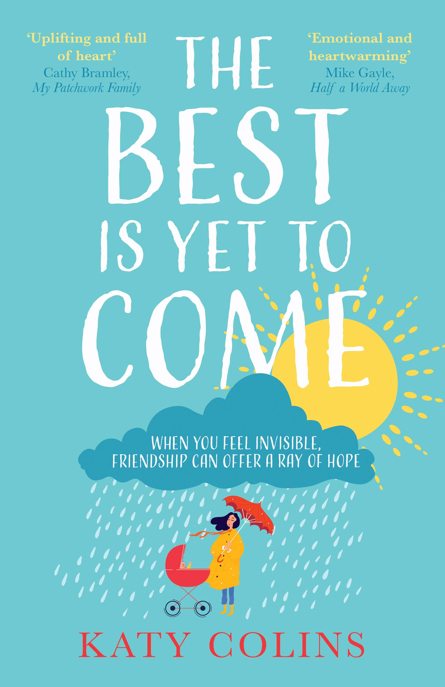 The Best is Yet to Come Katy Colins