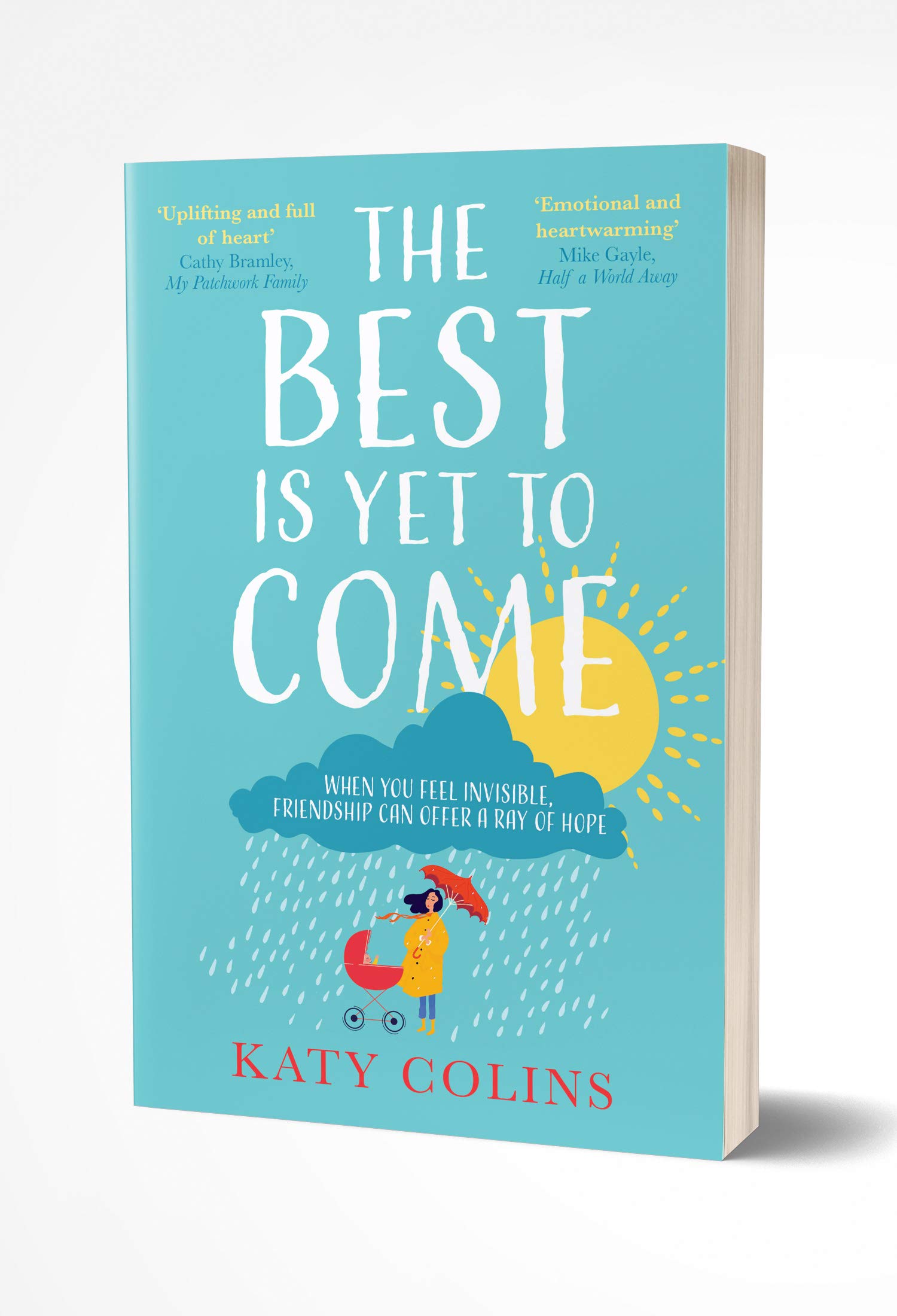 The Best is Yet to Come Katy Colins
