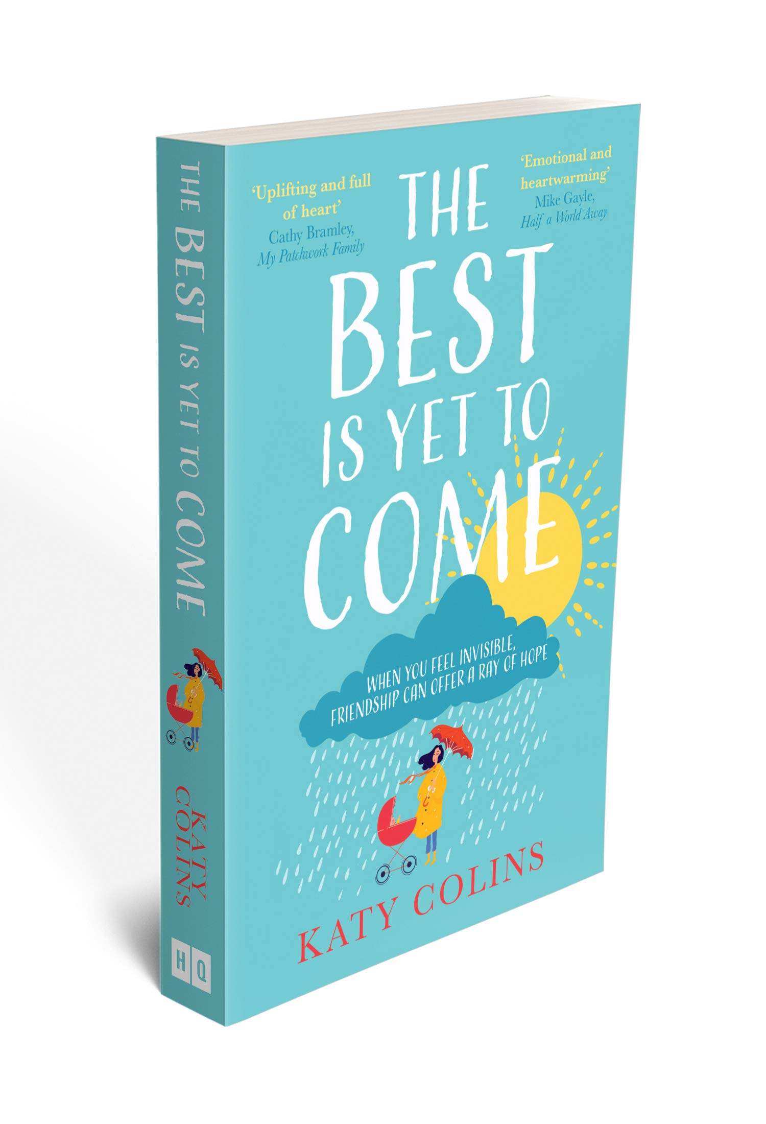 The Best is Yet to Come Katy Colins