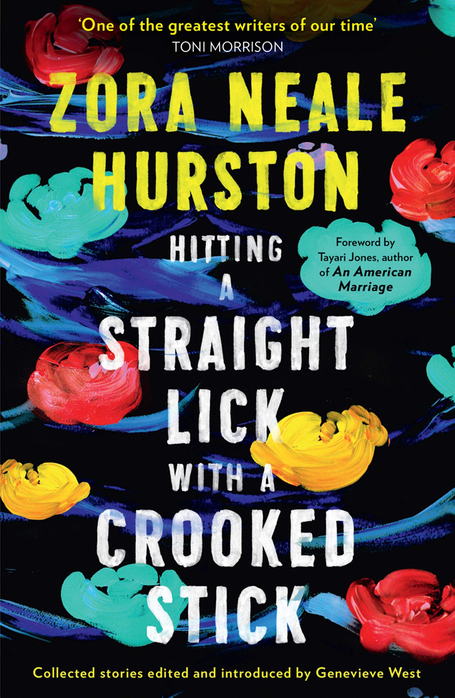 Hitting a Straight Lick with a Crooked Stick Zora Neale Hurston