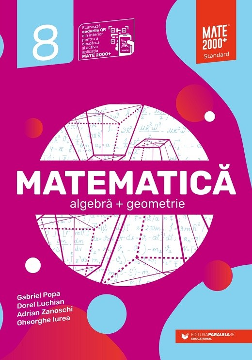 Matematica Algebra Geometrie Clasa A Viii A Standard Iurea Gheorghe Luchian Dorel Popa Gabriel Zanoschi Adrian