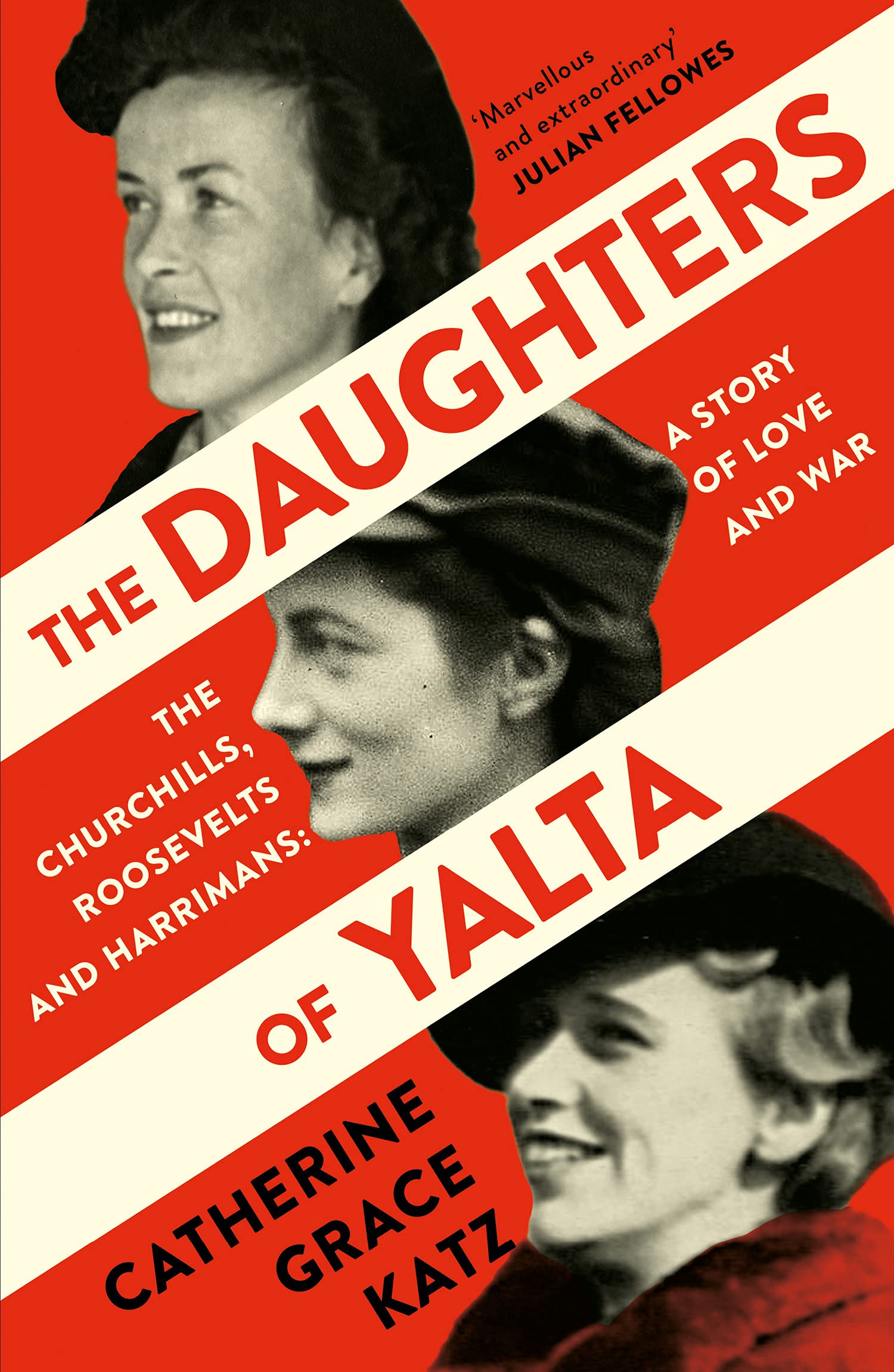 The Daughters of Yalta Catherine Grace Katz