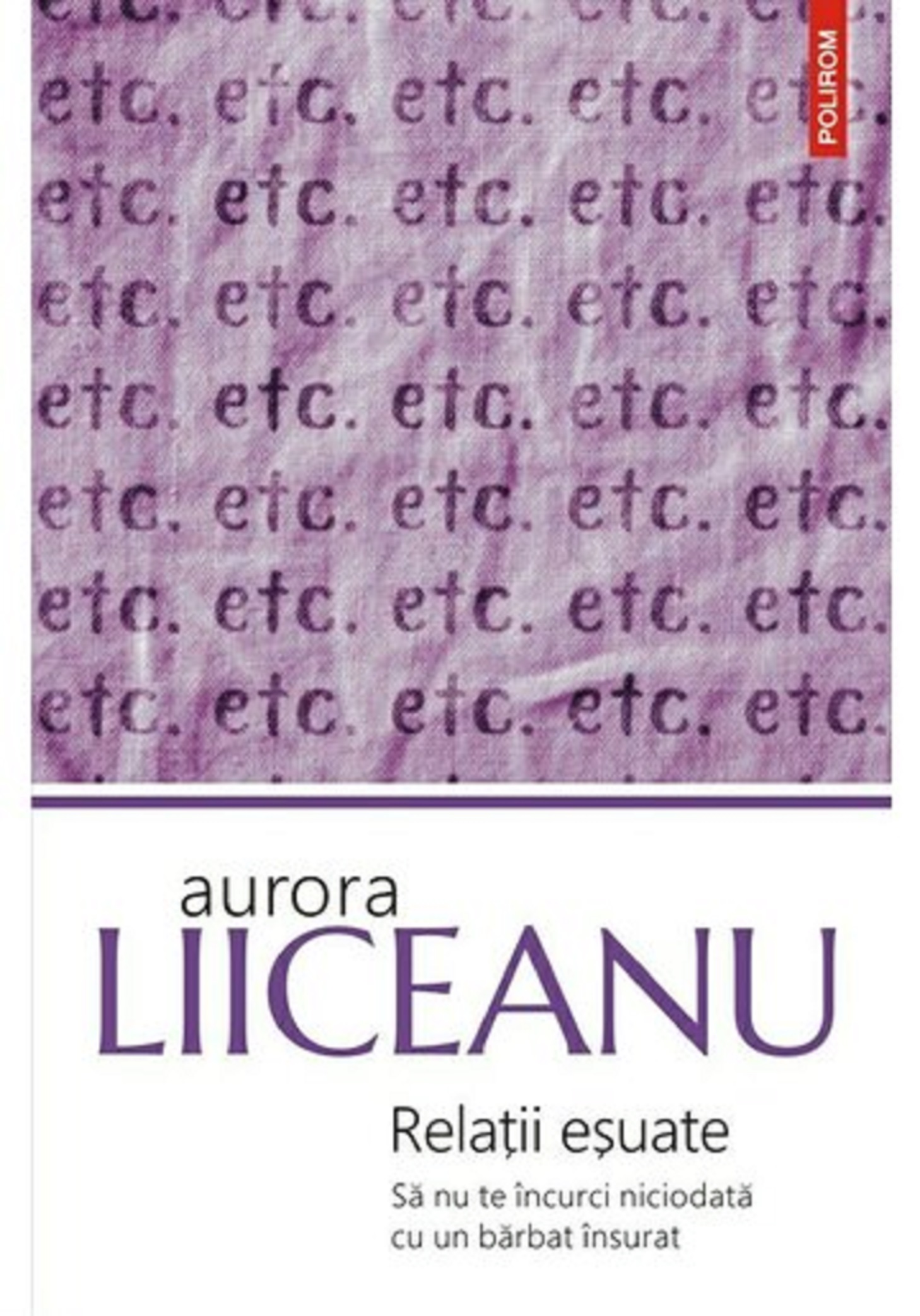 Relatii Esuate Sa Nu Te Incurci Niciodata Cu Un Barbat Insurat Aurora Liiceanu