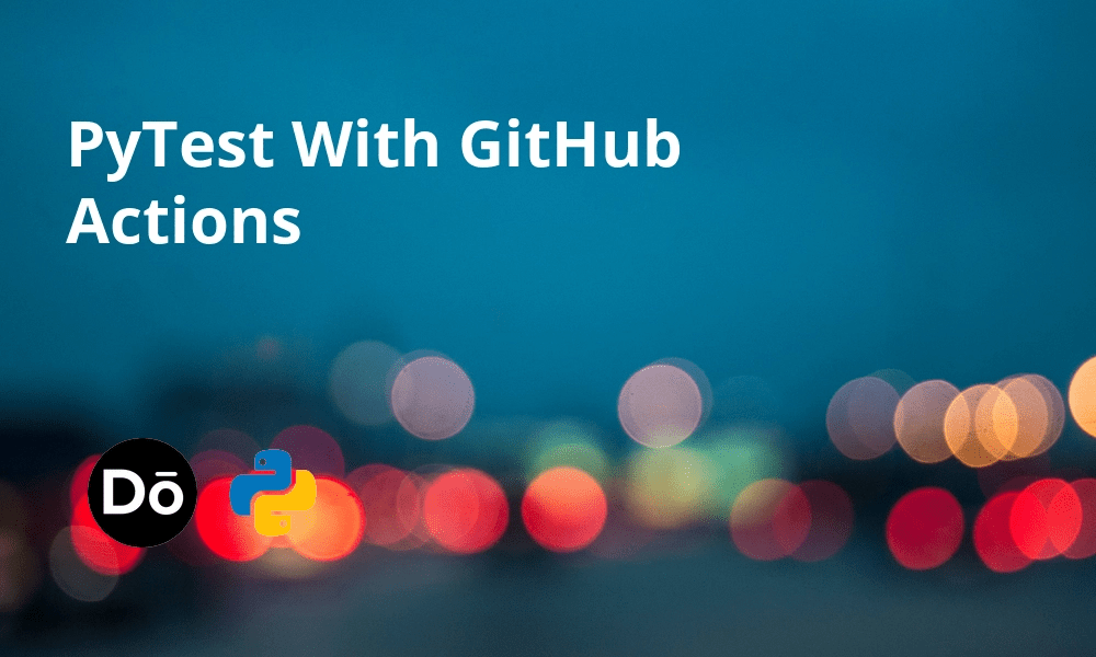 Testing with PyTest Blog series Dennis O'Keeffe Blog