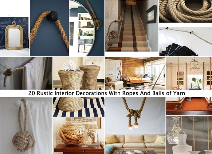 20 Rustic Interior Decorations With Ropes And Balls of Yarn