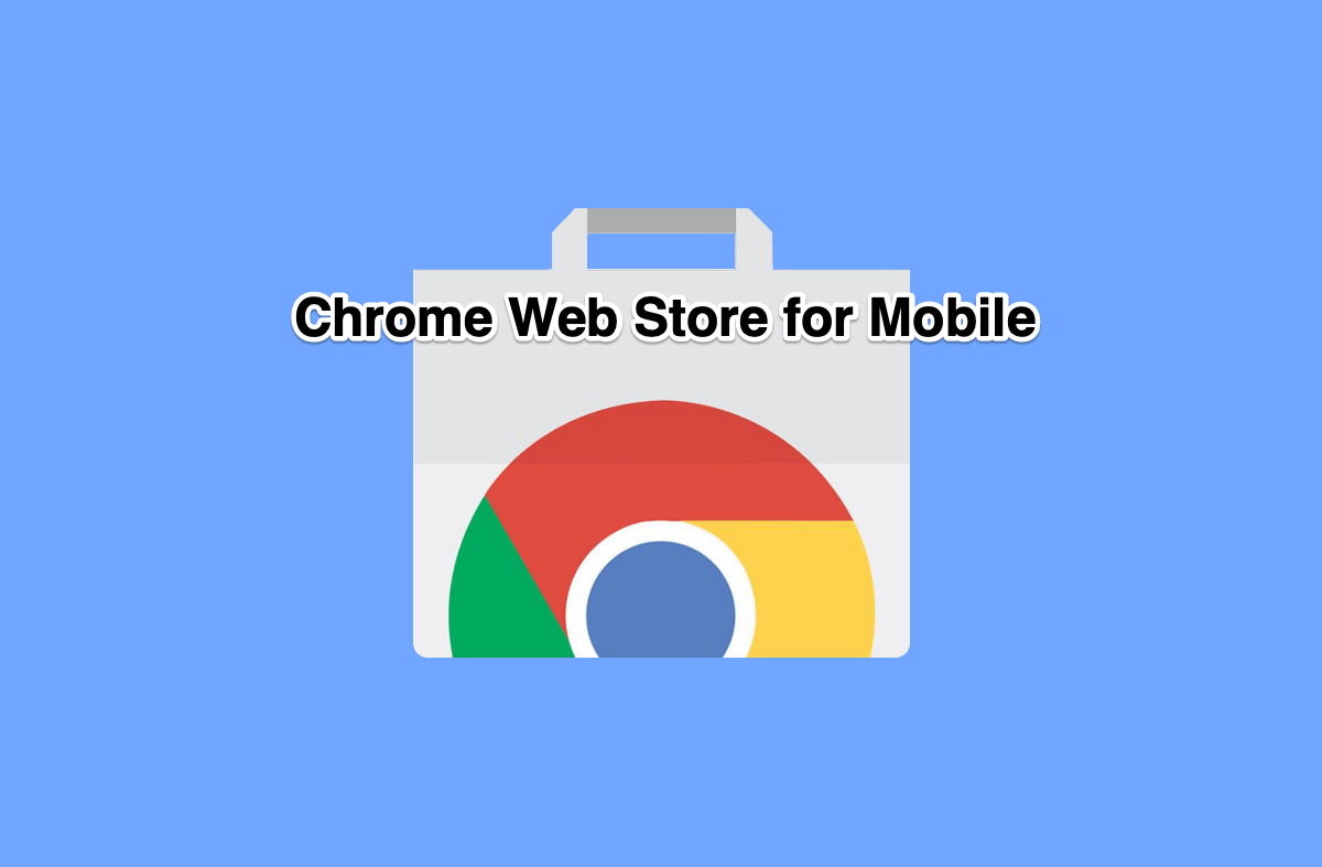 How to Use Chrome Web Store on Android Mobile?