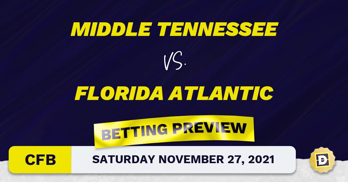 Middle Tennessee vs. Florida Atlantic CFB Predictions and Odds Nov 27