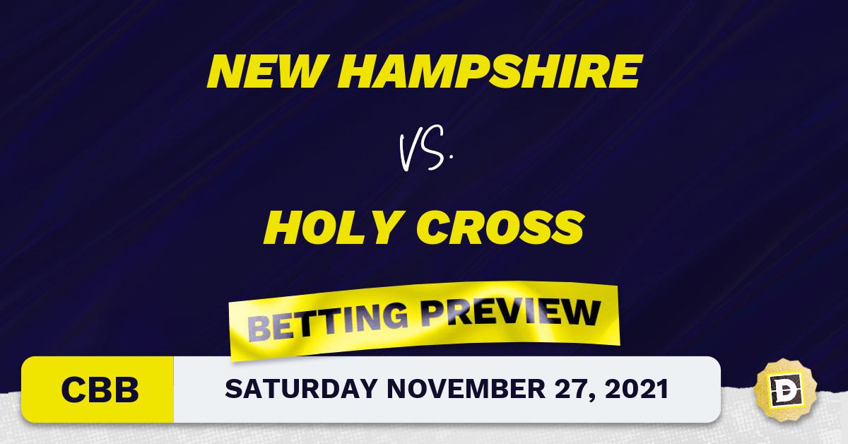 New Hampshire vs. Holy Cross CBB Predictions and Odds Nov 27, 2021