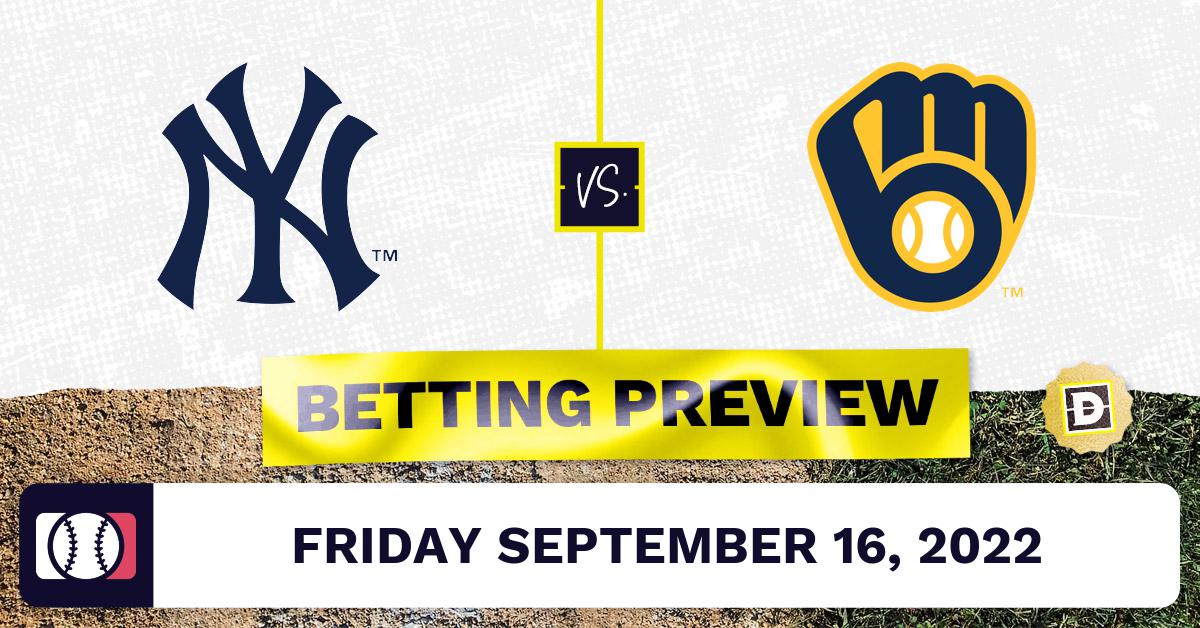 Yankees vs. Brewers Prediction and Odds Sep 16, 2022
