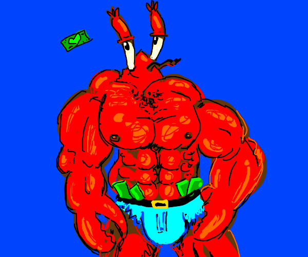 BUFF MR KRABS (I need it for a meme) Drawception