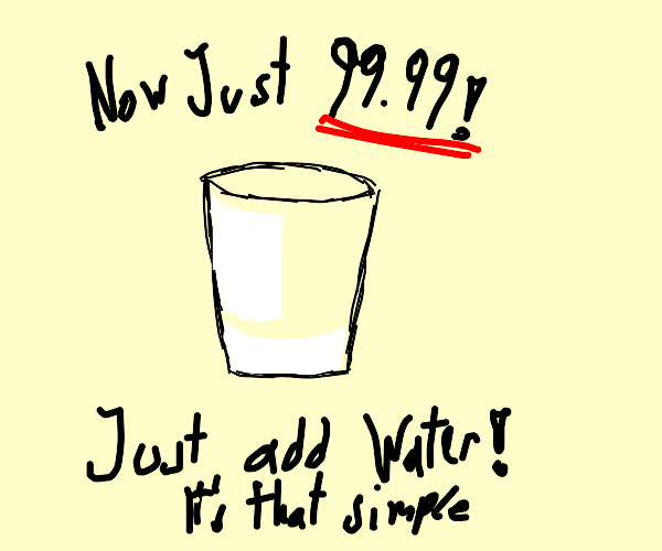 Dehydrated water, Just add water Drawception