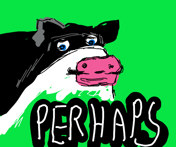 Otis The Cow Perhaps Meme