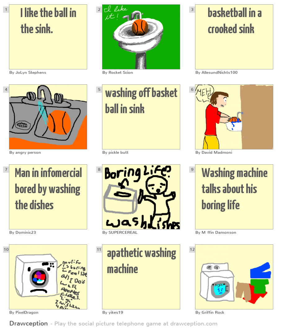 I Like The Ball In The Sink I like the ball in the sink. Drawception