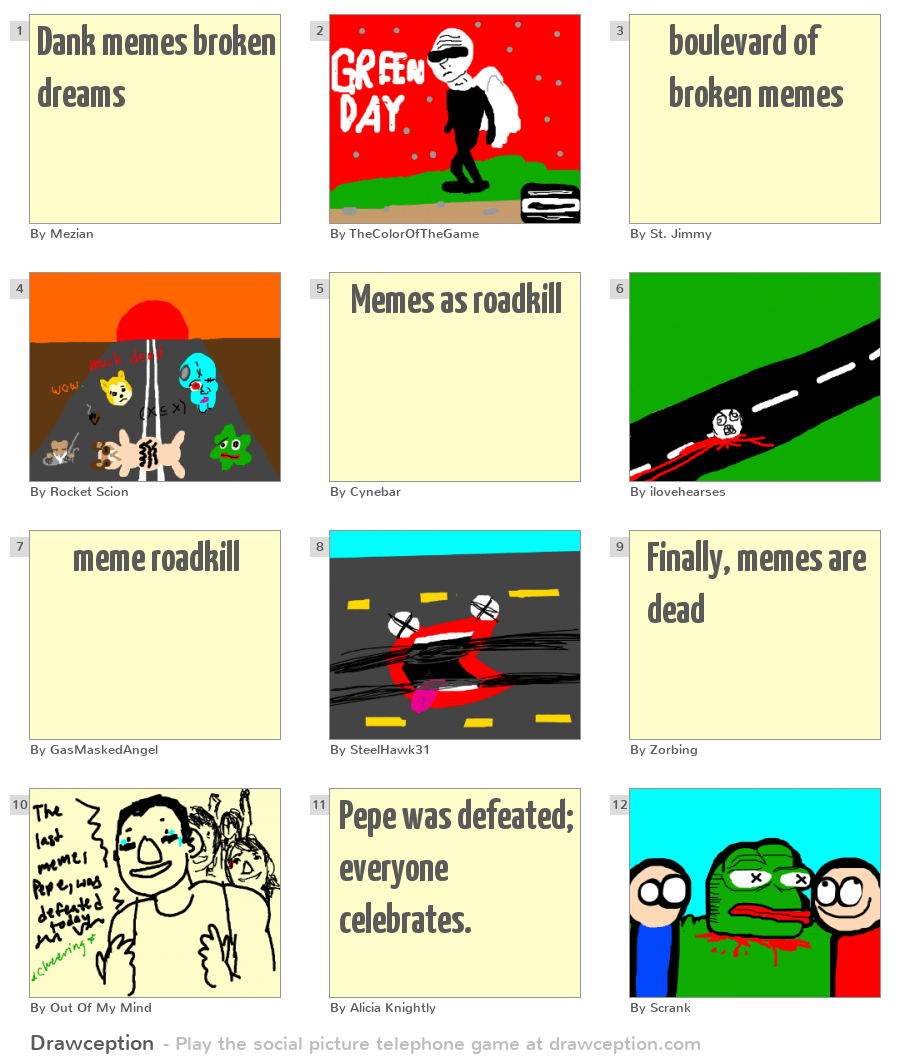 Dank memes broken dreams Drawception