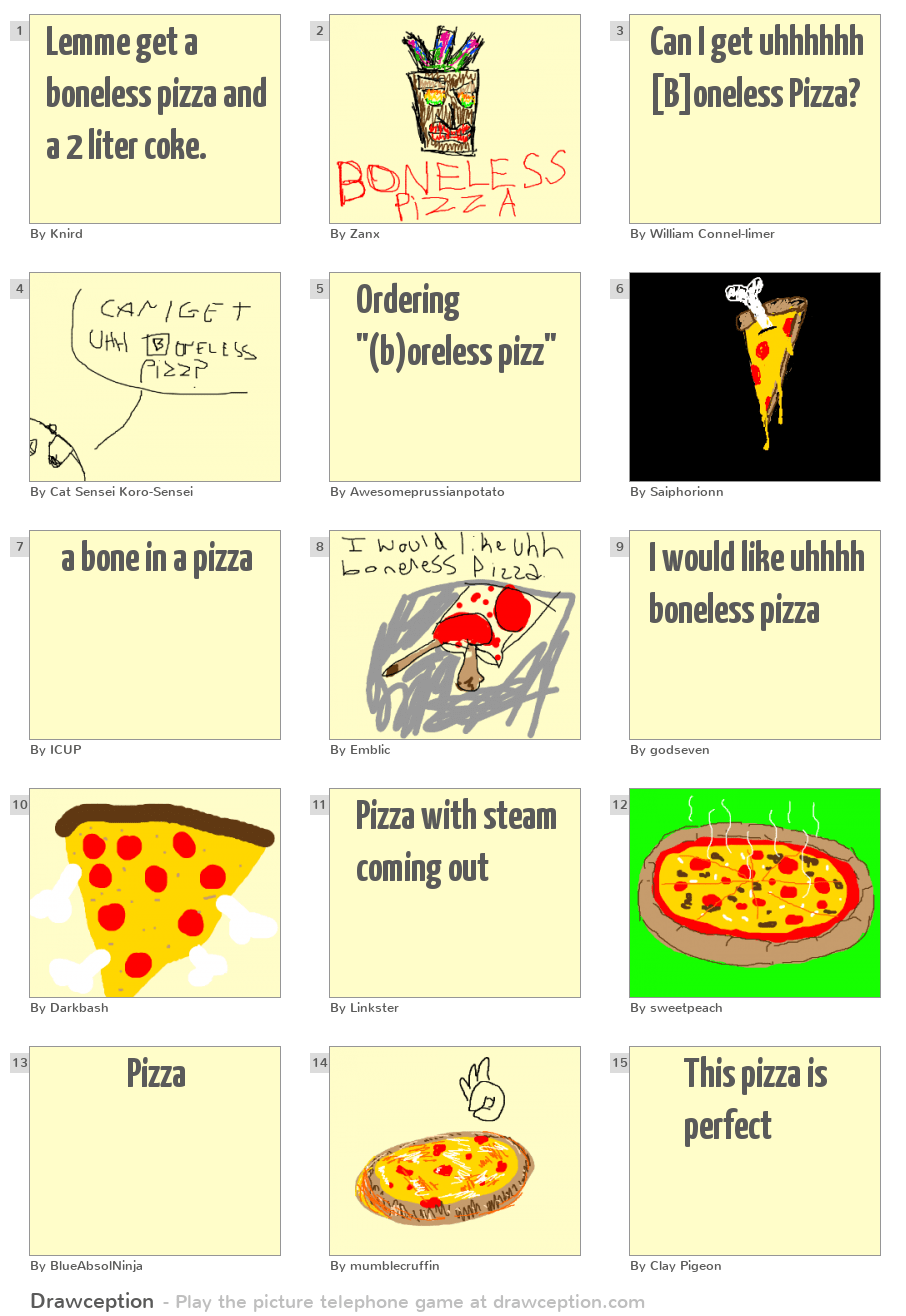 Lemme get a boneless pizza and a 2 liter coke. Drawception