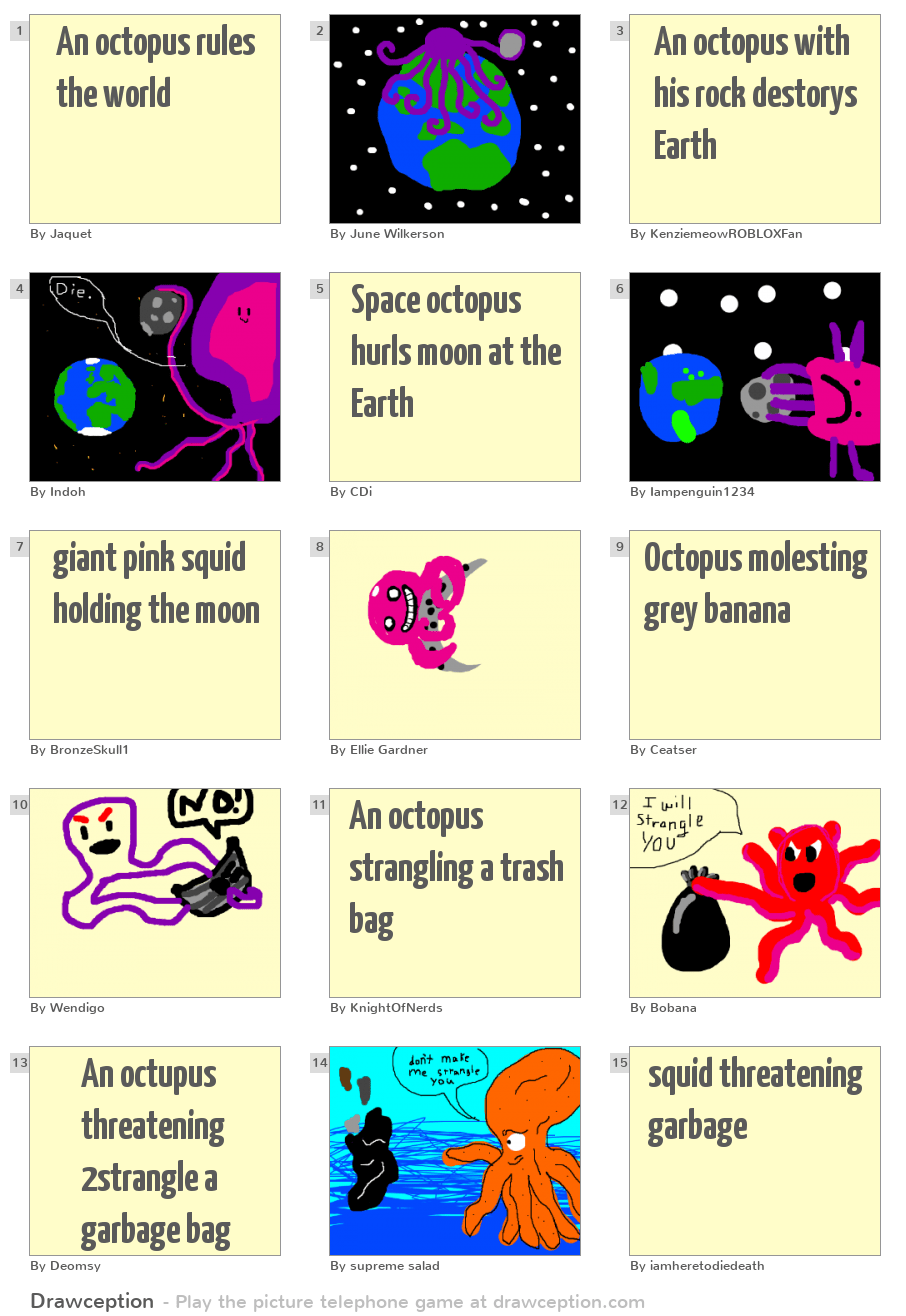 An octopus rules the world Drawception