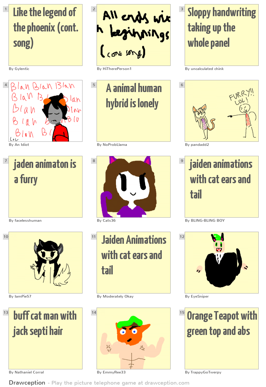 Like the legend of the phoenix (cont. song) Drawception