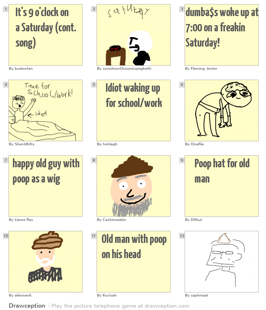 It's 9 o'clock on a Saturday (cont. song) Drawception