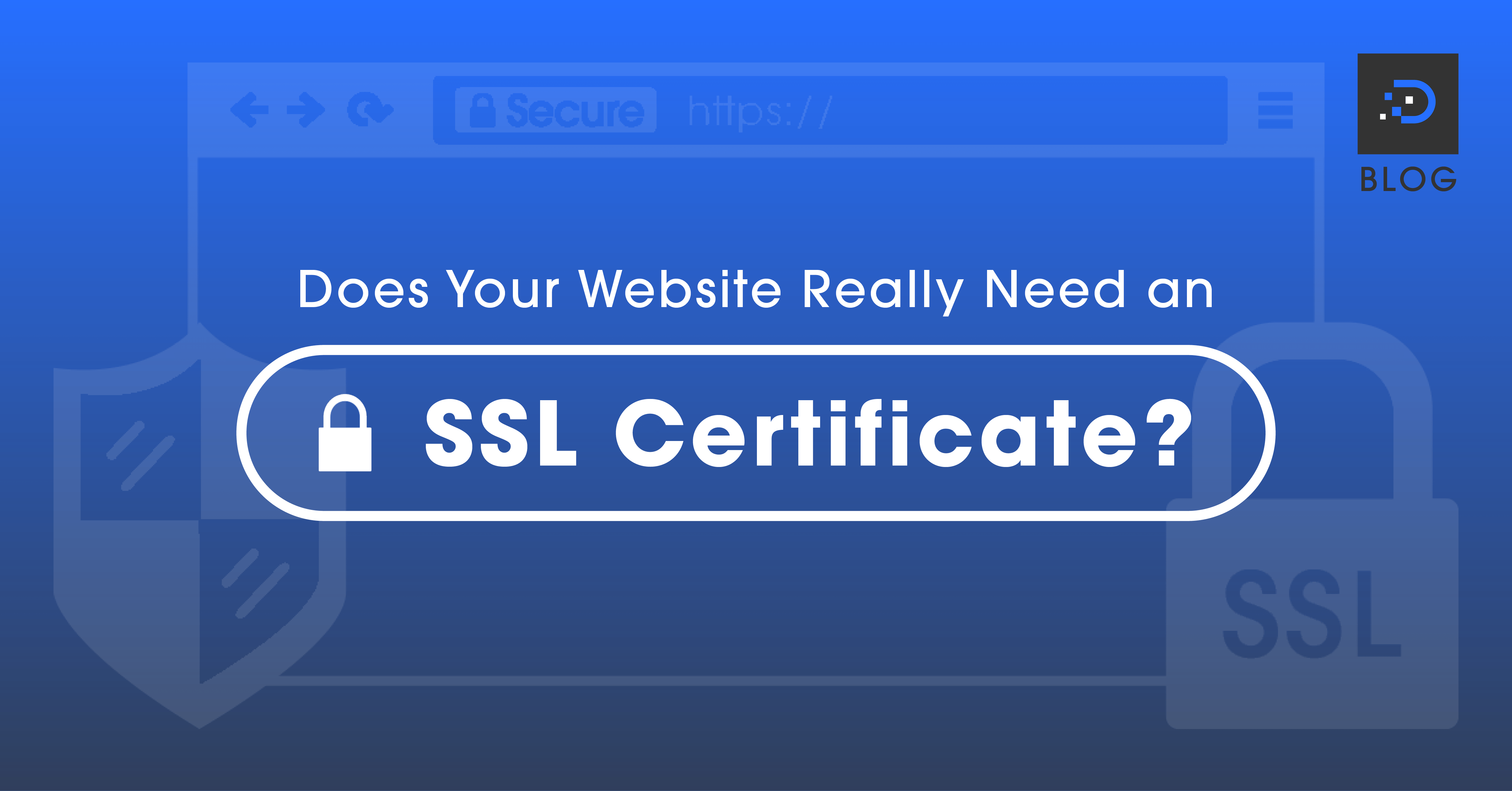 Does Your Website Really Need an SSL Certificate? DreamIT Host