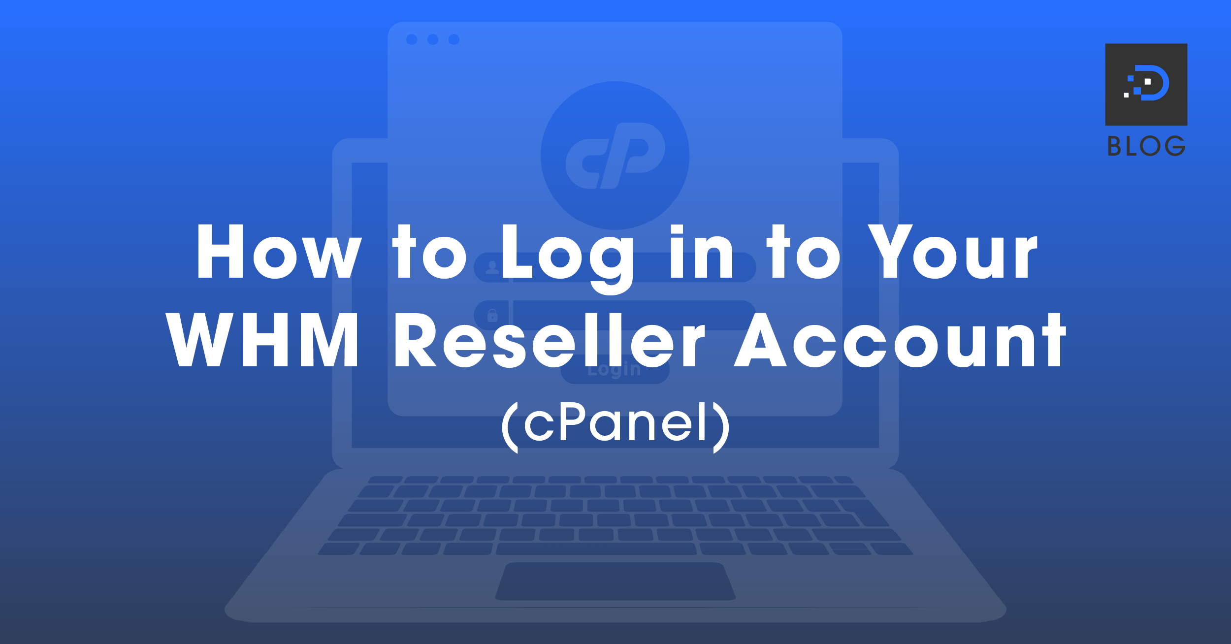 How to Log in to Your WHM Reseller Account (cPanel) DreamIT Host
