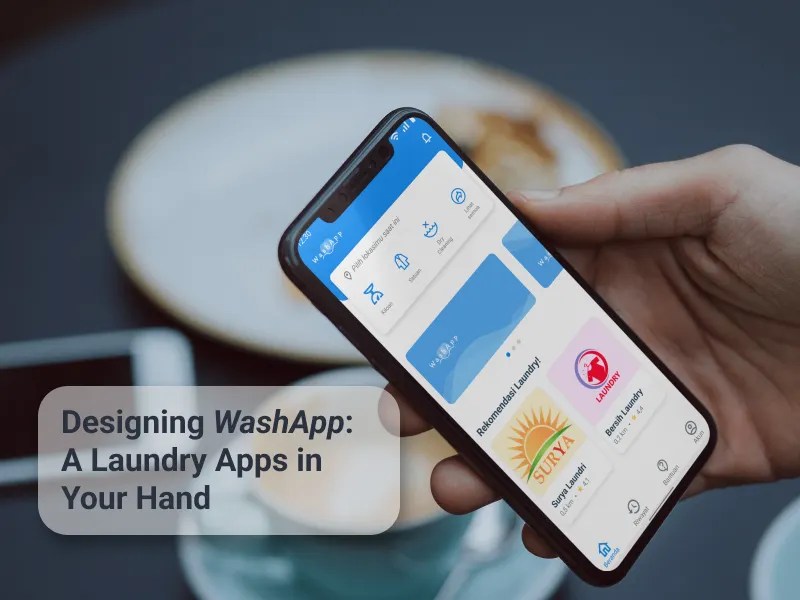 Washapp A Laundry Apps in Your Hand by Siti Yuanda on Dribbble