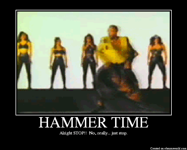 HAMMER TIME Picture eBaum's World