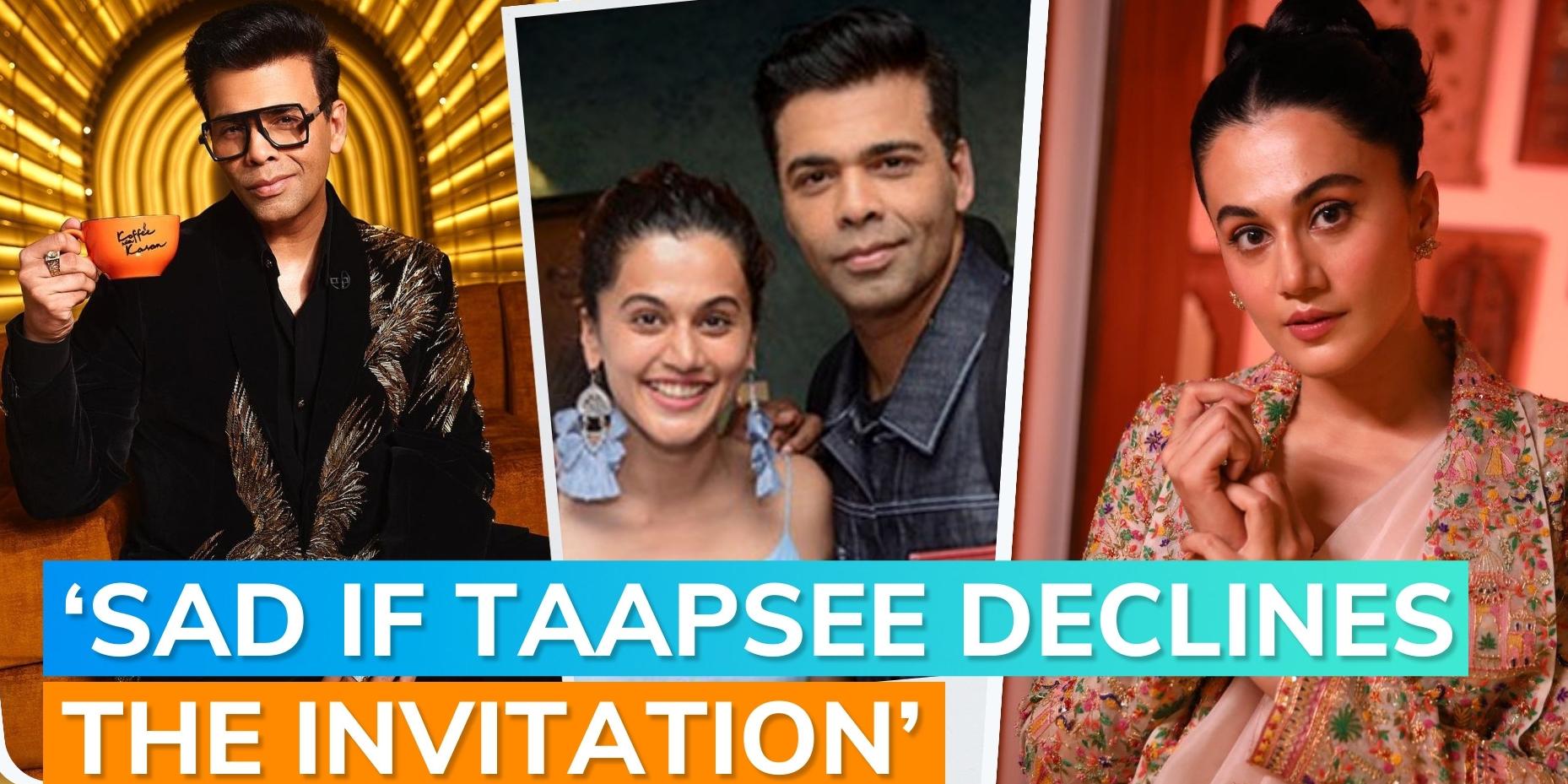 ‘Koffee With Karan 7’ Karan opens up on not inviting Taapsee on the
