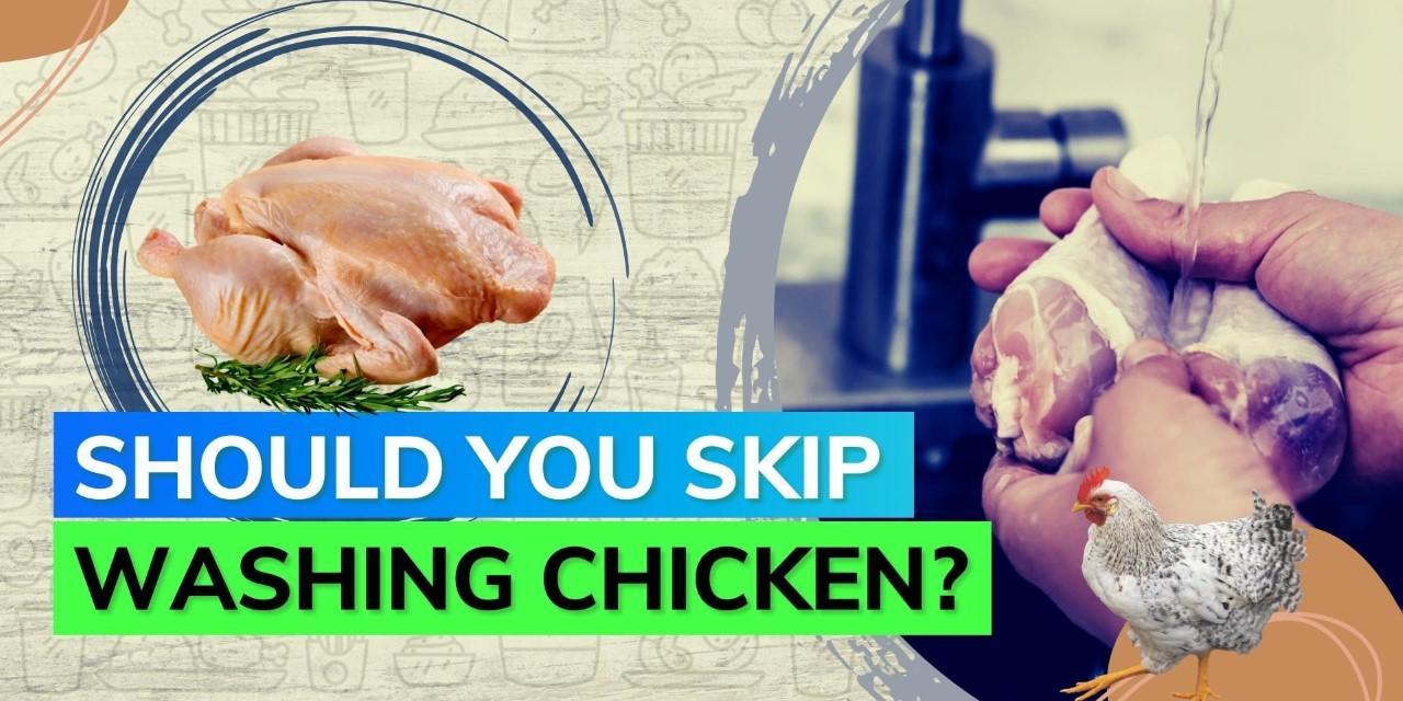 Is washing chicken a big no no? Study says it may lead to foodborne