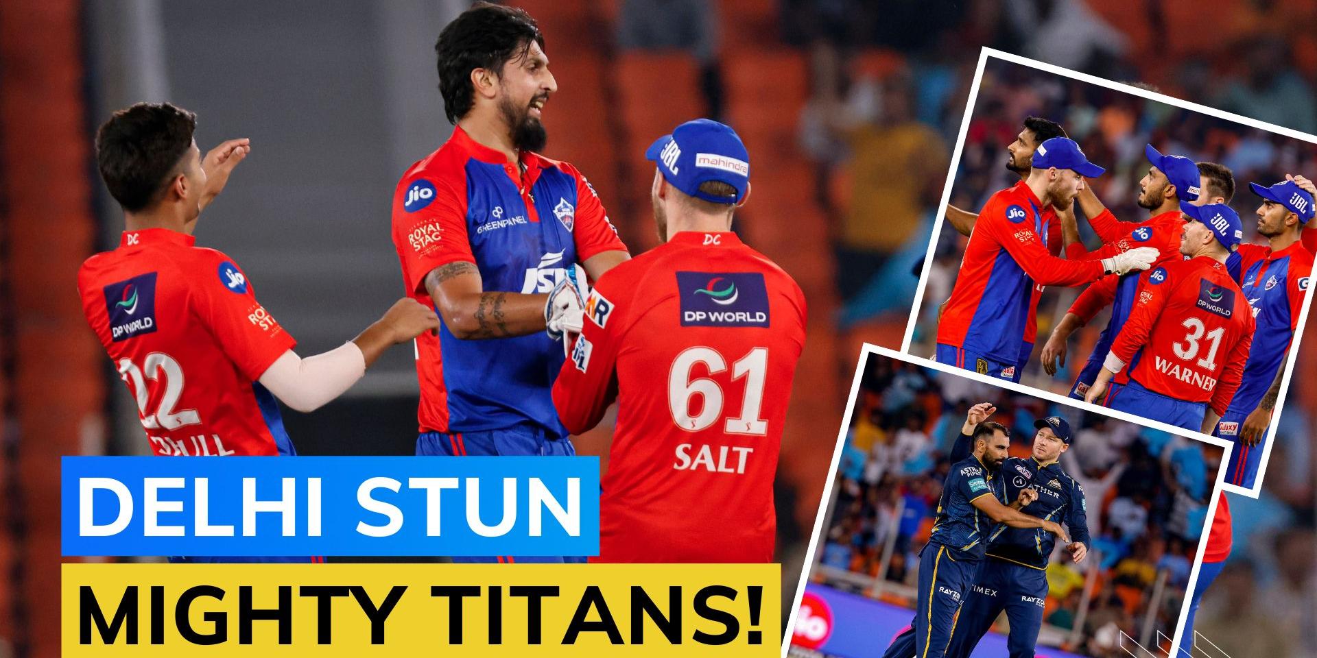 IPL 2023, GT vs DC Bottomplaced Delhi upset table toppers Gujarat