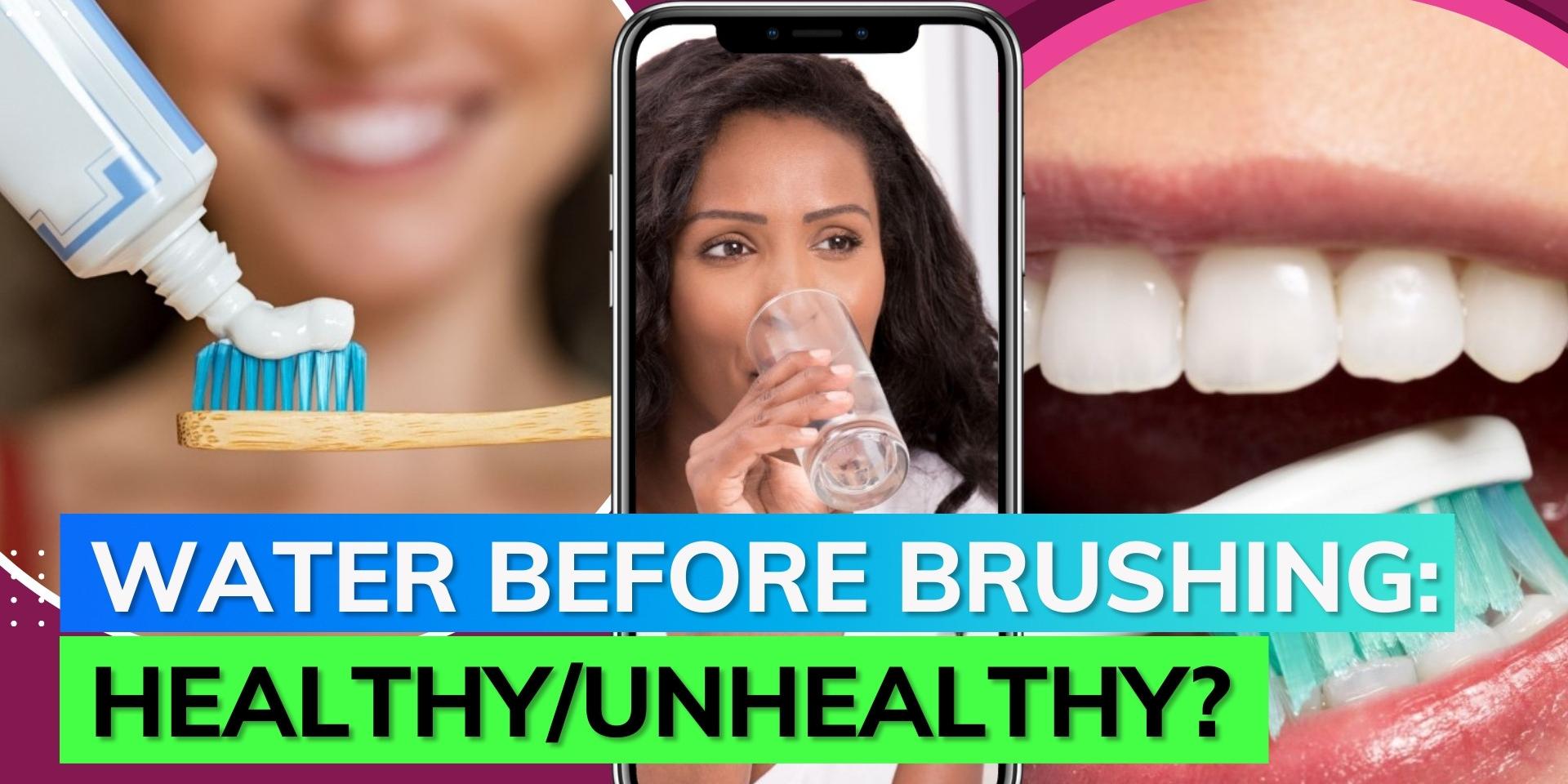 How healthy is drinking water without brushing your teeth? Know here
