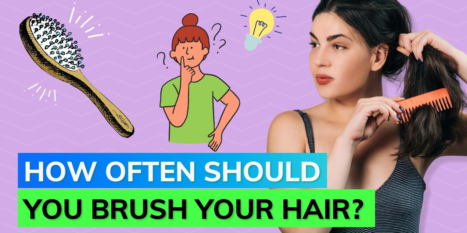 Hair brush Know how often you should brush your hair to prevent