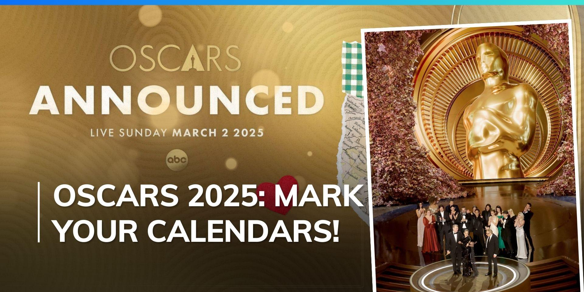 Oscars 2025 Academy sets date and nominations timeline for 97th