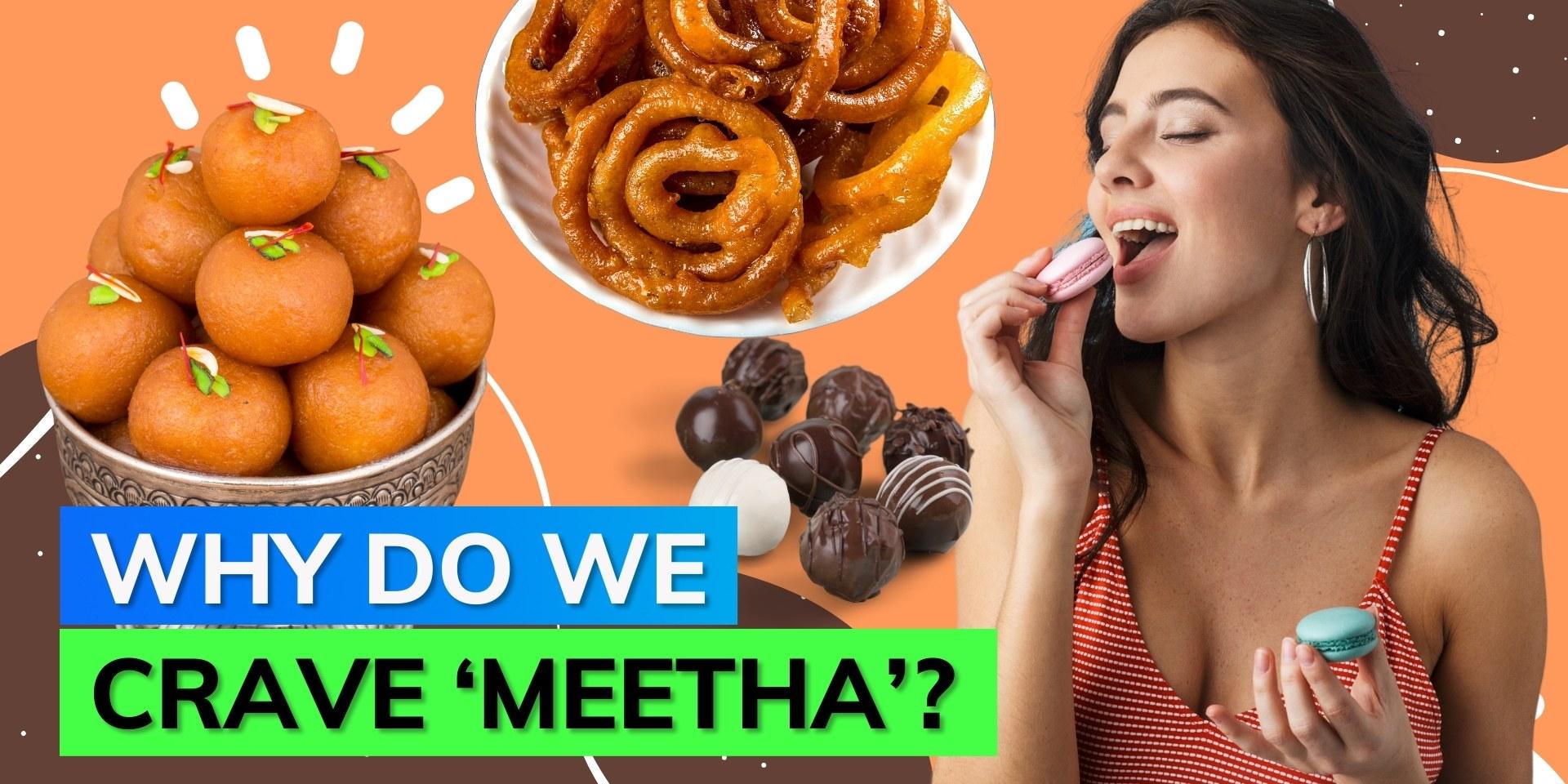 Know why you crave sweets after a meal and how to control it Editorji