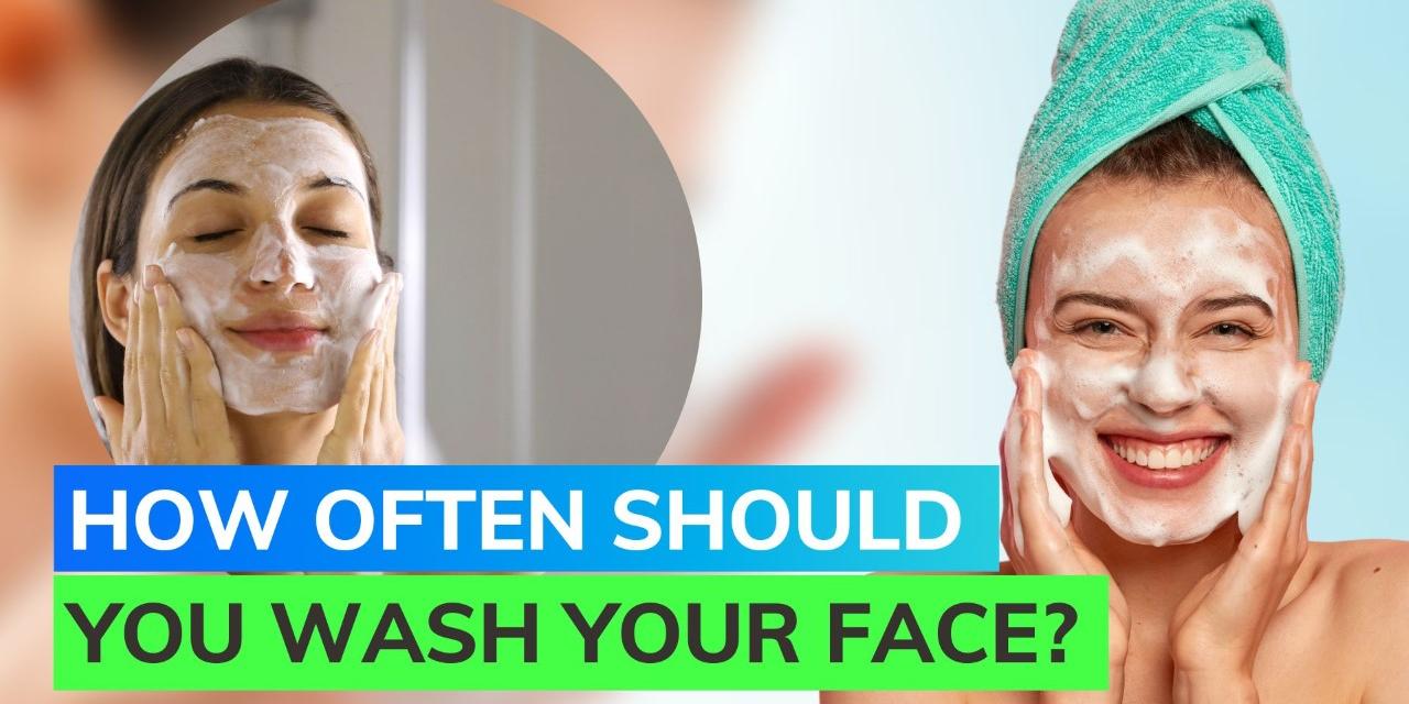 Face Wash Tips Should you wash your face twice a day? Editorji
