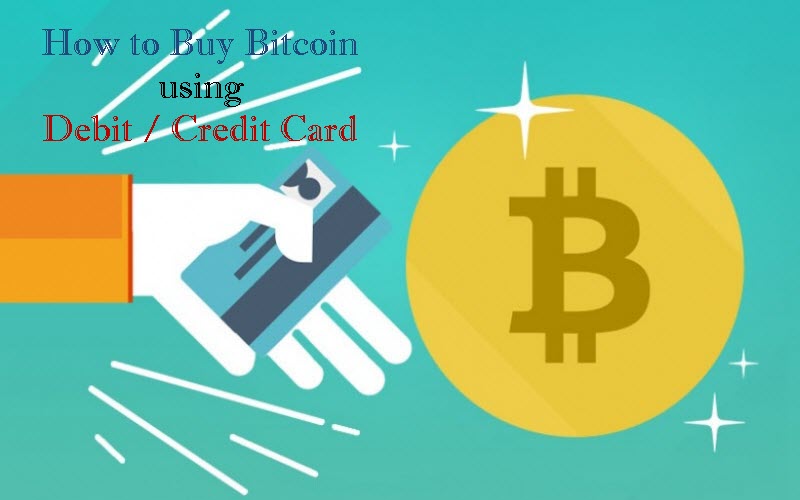 How to Buy Bitcoins using Debit / Credit Card in India? eInfoDesk